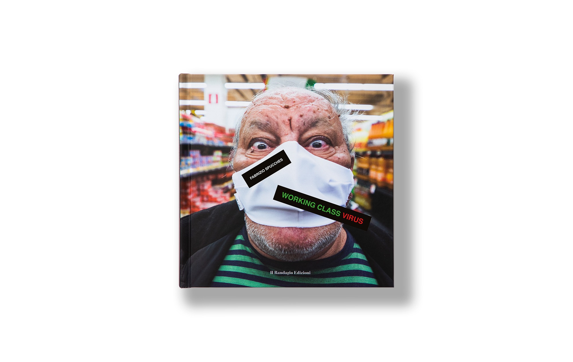 Fabrizio Spucches – Working Class Virus – 2020 Fabrizio Spucches - Working Class Virus - 2020